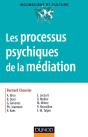 Les Processus Psychiques De La Médiation : Créativité, Champ Thérapeutique Et Psychanalyse (Édition 2012) - Preview