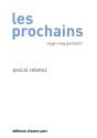 Les Prochains ; Vingt-Cinq Portraits - Preview