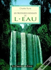 Les Prodigieux Bienfaits De L'Eau