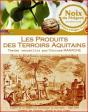 Les Produits Des Terroirs Aquitains - Preview