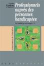 Les Professionnels Aupres Des Personnes Handicapees - Le Handicap En Visage - Preview