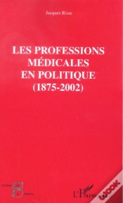 Capa do artigo Les Professions Medicales En Politique ; 1875-2002