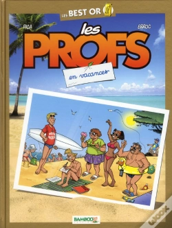 Capa do artigo Les Profs Best Or : Les Vacances