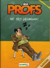 Capa do artigo Les Profs ; Chemise T.9 Et T.10 ; Ne Pas Déranger !
