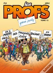 Les Profs Tome 12 : Grève Party