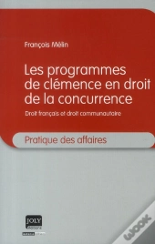 Les Programmes De Clémence En Droit De La Concurrence