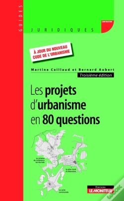 Capa do artigo Les Projets D'Urbanisme En 80 Questions (3e Édition)