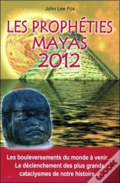Les Prophéties Mayas 2012