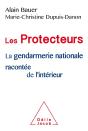 Les Protecteurs - Une Histoire Intime De La Gendarmerie - Preview