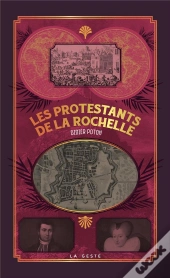 Les Protestants De La Rochelle
