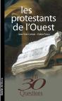 Les Protestants De L'Ouest En 30 Questions - Preview