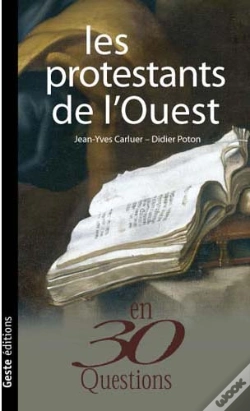 Capa do artigo Les Protestants De L'Ouest En 30 Questions