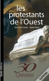 Les Protestants De L'Ouest En 30 Questions
