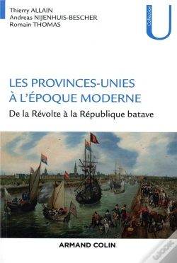 Capa do artigo Les Provinces-Unies À L'Époque Moderne ; De La Révolte À La République Batave