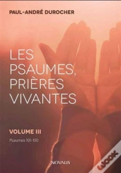 Capa do artigo Les Psaumes, Prières Vivantes Tome 3 ; Psaumes 101-150