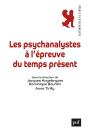 Les Psychanalystes À L'Épreuve Du Temps Présent - Preview