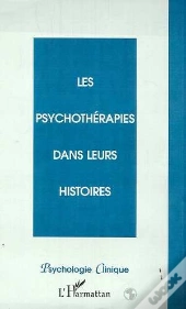 Les Psychothérapies Dans Leurs Histoires