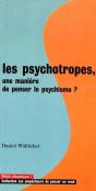 Les Psychotropes. Une Maniere De Penser Le Psychisme ? - Preview