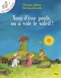 Les P'Tites Poules Tome 4 : Nom D'Une Poule, On A Volé Le Soleil ! - Preview
