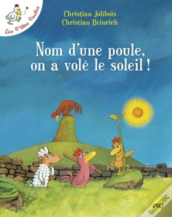 Capa do artigo Les P'Tites Poules Tome 4 : Nom D'Une Poule, On A Volé Le Soleil !