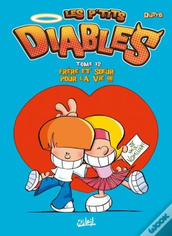 Capa do artigo Les P'Tits Diables Tome 12 : Frère Et Soeur Pour La Vie !!!
