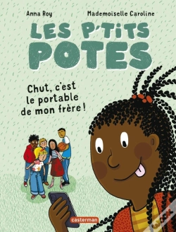 Capa do artigo Les P'Tits Potes : Chut, C'Est Le Portable De Mon Frère !