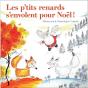 Les P'Tits Renards S'Envolent Pour Noël - Preview