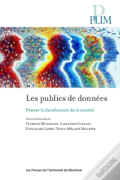 Les Publics De Données : Penser La Datafication De La Société