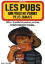 Les Pubs Que Vous Ne Verrez Plus Jamais - Preview