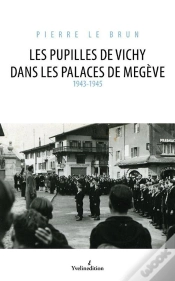 Capa do artigo Les Pupilles De Vichy Dans Les Palaces De Megeve 1943-1945