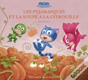 Capa do artigo Les Pyjamasques Et La Soupe À La Citrouille