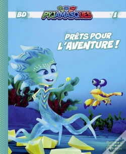 Capa do artigo Les Pyjamasques Tome 1 : Prêts Pour L'Aventure !