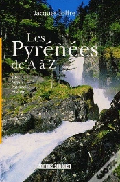 Capa do artigo Les Pyrénées De A À Z ; Sites, Nature, Patrimoine, Histoire