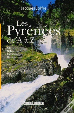 Capa do artigo Les Pyrénées De A À Z ; Sites, Nature, Patrimoine, Histoire