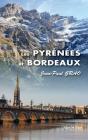 Les Pyrénées Et Bordeaux - Preview