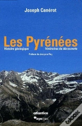 Les Pyrénées ; Histoire Géologique, Itinéraires De Découverte