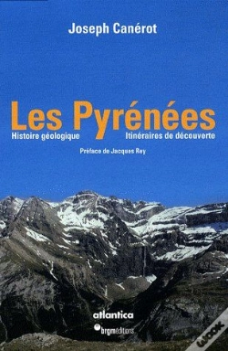 Capa do artigo Les Pyrénées ; Histoire Géologique, Itinéraires De Découverte