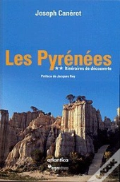 Les Pyrénées T.2 ; Itinéraires De Découverte