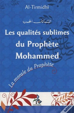 Capa do artigo Les Qualités Sublimes Du Prophète Mohammad ; La Morale Du Prophète