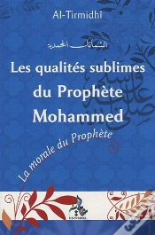 Capa do artigo Les Qualités Sublimes Du Prophète Mohammad ; La Morale Du Prophète