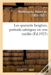 Les Quarante Bergeres, Portraits Satiriques En Vers Inedits