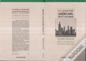 Les Quartiers Américains ; Rêve Et Cauchemar