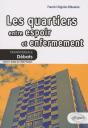 Les Quartiers Entre Espoir Et Enfermement - Preview