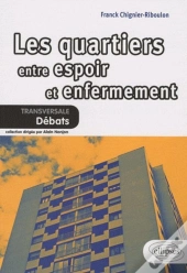 Les Quartiers Entre Espoir Et Enfermement