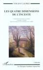 Les Quatre Dimensions De L'Inceste ; Comprehension Factuelle ; Psychique ; Systematique Et Ethique - Preview
