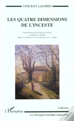 Capa do artigo Les Quatre Dimensions De L'Inceste ; Comprehension Factuelle ; Psychique ; Systematique Et Ethique