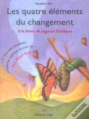 Capa do artigo Les Quatre Elements Du Changement ; Un Livre De Sagesse Tolteque