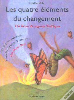 Capa do artigo Les Quatre Elements Du Changement ; Un Livre De Sagesse Tolteque