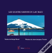 Les Quatre Saisons Du Lac Bleu