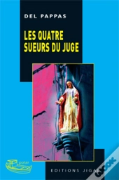 Les Quatre Sueurs Du Juge